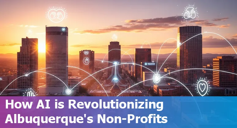 AI technology enhancing nonprofit work in Albuquerque, New Mexico