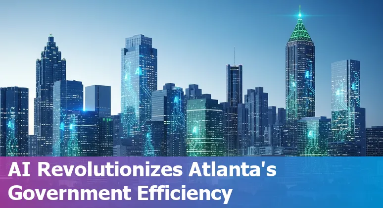 Artificial intelligence technology improving government efficiency in Atlanta, Georgia, US