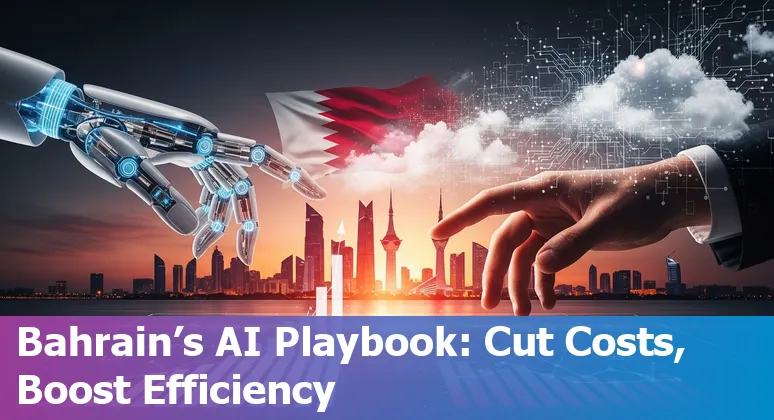 Diagram showing AI, cloud, RPA and analytics improving government services and cutting costs in Bahrain