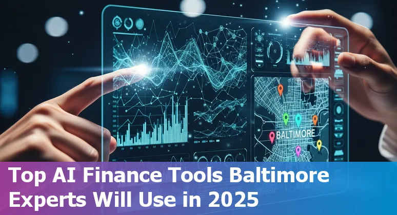 Top AI tools for finance professionals in Baltimore 2025 with futuristic digital interface