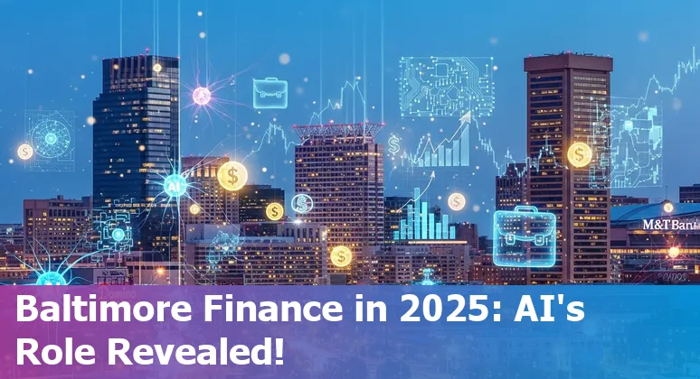AI technology transforming finance jobs in Baltimore, Maryland, USA in 2025