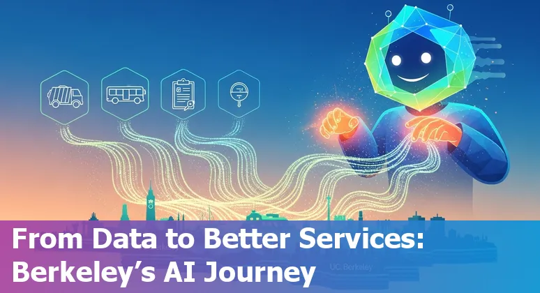 Berkeley, California government AI team collaborating on cost-saving tools in California, US