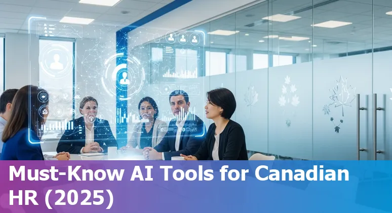 Collage of AI tools logos (Paradox, Eightfold, SeekOut, HireVue, ClearCompany, Lattice, Leapsome, Gloat, ChartHop, Payworks) over a Canadian flag background