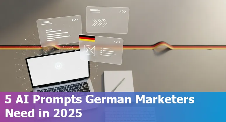 Marketing professional in Germany using AI prompts on a laptop with German flag and marketing icons.