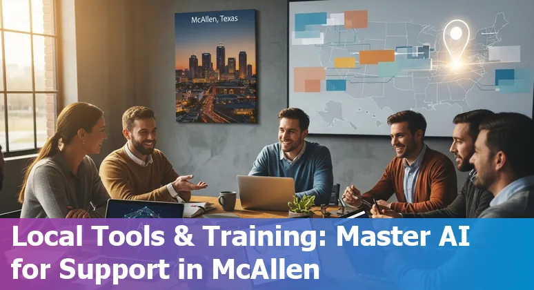 Customer service professional using AI tools in McAllen, Texas, USA — 2025 guide