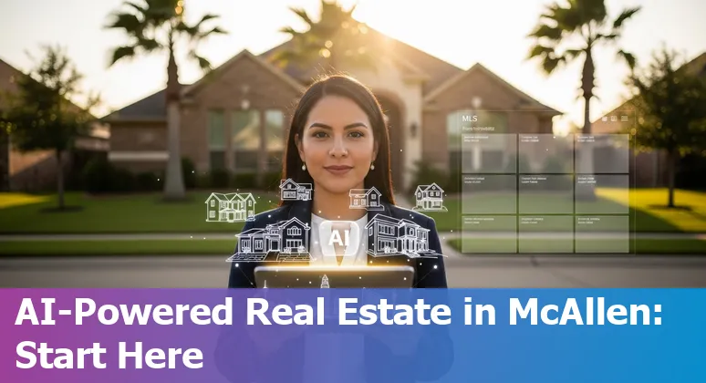 AI tools and real estate skyline of McAllen, Texas in 2025, showing smart building icons and MLS integrations for McAllen, TX.