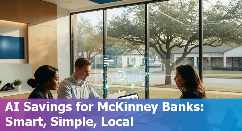 AI helping financial services firms in McKinney, Texas, US — RPA, chatbots, and ML streamlining loans and reducing costs in Texas, US.