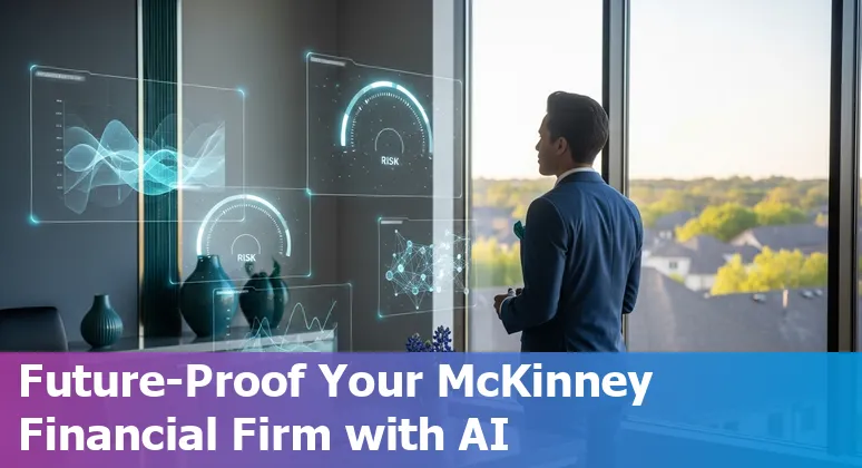 AI and financial services in McKinney, Texas, 2025: agents, vendors, and training