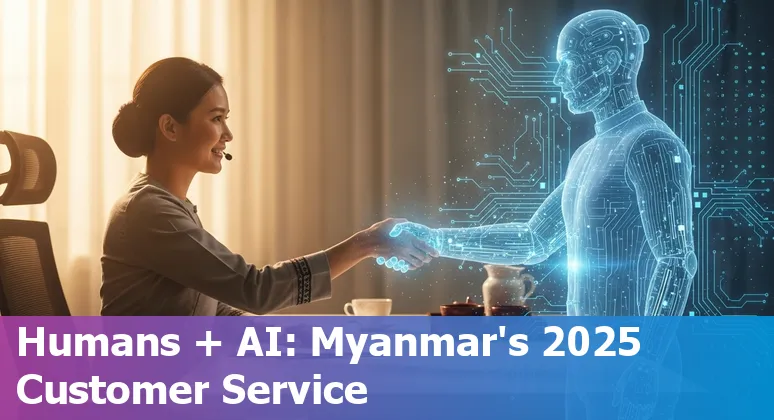 AI customer service assistant supporting a Myanmar call center team in 2025