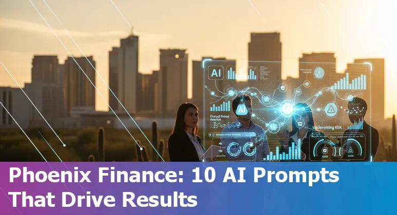 Phoenix skyline with financial icons representing AI prompts for fraud detection, underwriting, customer support, and reporting.