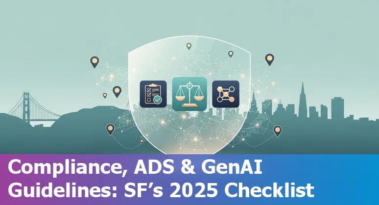 San Francisco government AI guidelines 2025: San Francisco skyline with icons for AI, policy, and compliance in California