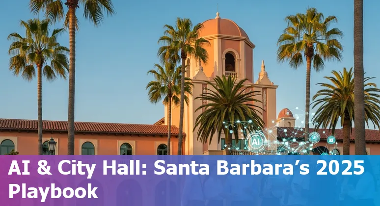 Santa Barbara, California government officials learning AI tools in 2025