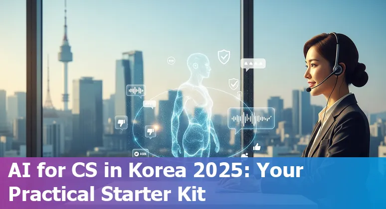 Customer service team using AI tools with compliance checklist and Korean flag—South Korea