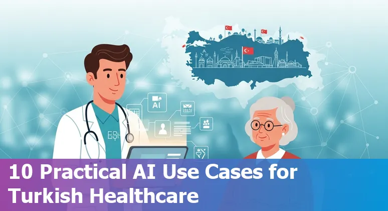 Illustration of AI in Turkish healthcare: doctors, radiology scans, wearables, chatbots and data integrations