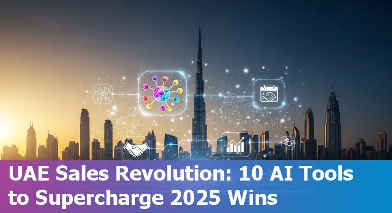 Collage of AI sales tools logos (Cognism, Salesforce, HubSpot, Gong, Drift, Fireflies, Clearbit, CoPilot AI, Lavender, Overloop) with UAE skyline background